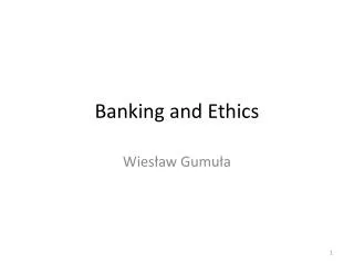 Banking and Ethics