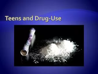 Teens and Drug-Use