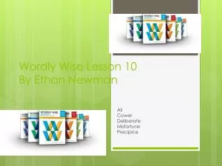 Wordly Wise Lesson 10 By Ethan Newman