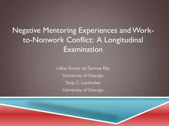 negative mentoring experiences and work to nonwork conflict a longitudinal examination