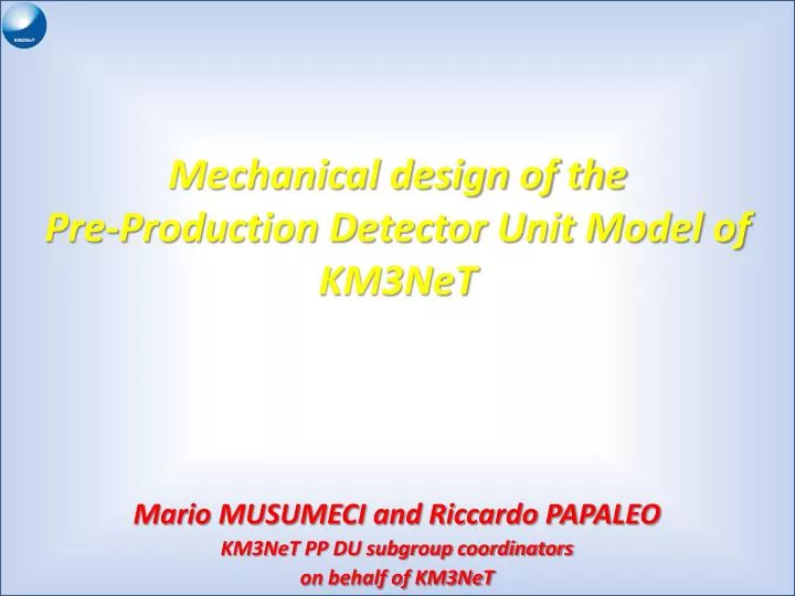 mechanical design of the pre production detector unit model of km3net