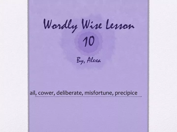 wordly wise lesson 10 by alexa