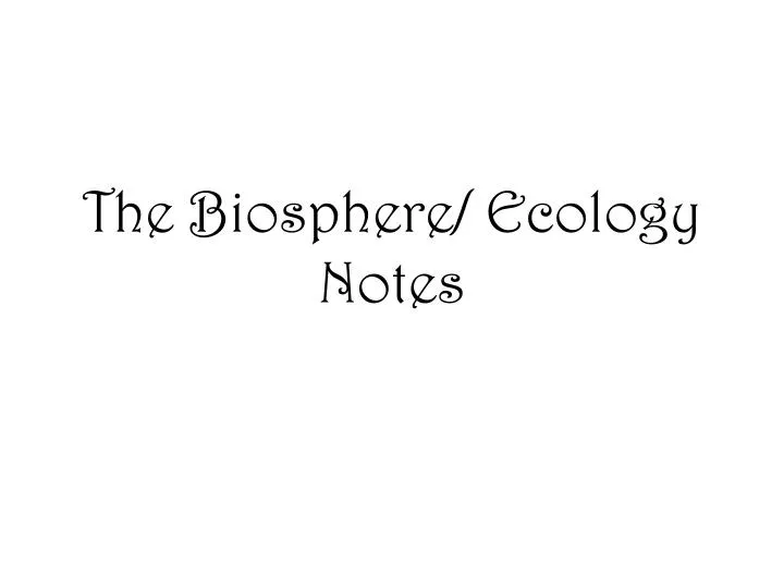 the biosphere ecology notes