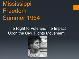 Mississippi Freedom Summer 1964