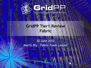 GridPP Tier1 Review Fabric