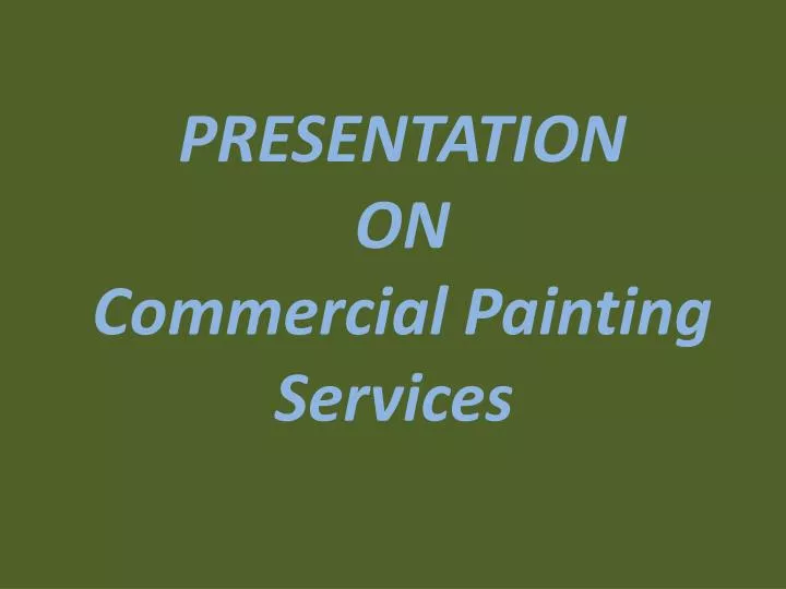 presentation on commercial painting services
