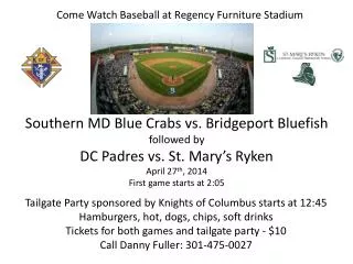 Come Watch Baseball at Regency Furniture Stadium