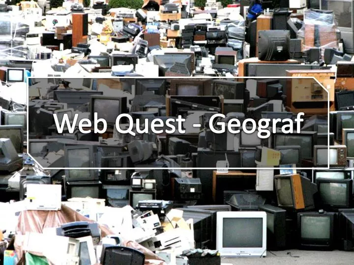 web quest geograf