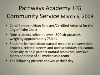Pathways Academy JFG Community Service March 6, 2009
