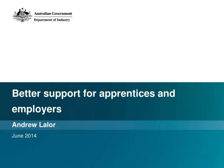 better support for apprentices and employers