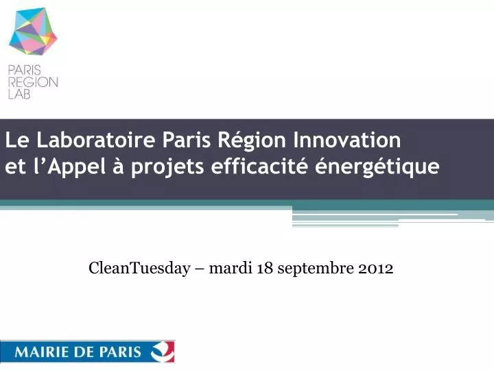 le l aboratoire paris r gion innovation et l appel projets efficacit nerg tique