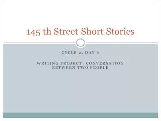 145 th Street Short Stories