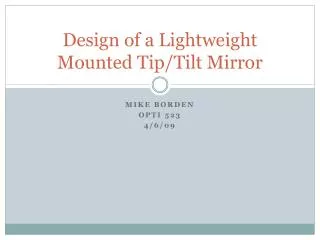 Design of a Lightweight Mounted Tip/Tilt Mirror
