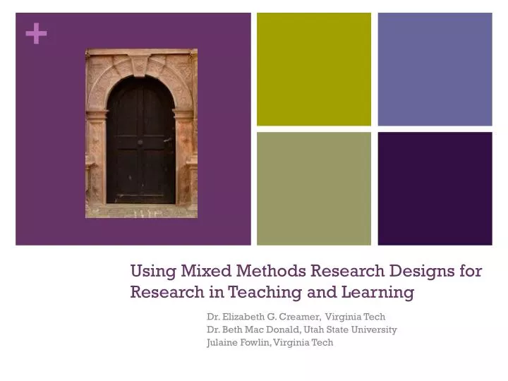 using mixed methods research designs for research in teaching and learning
