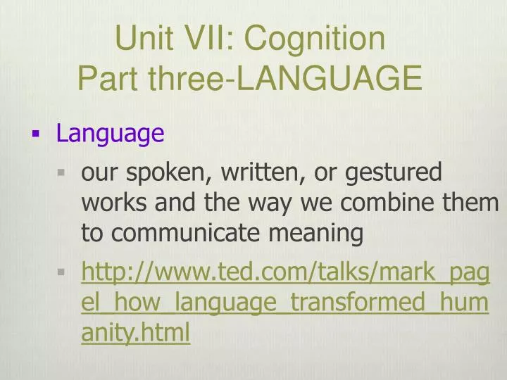 unit vii cognition part three language