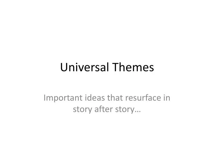 universal themes