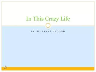 In This Crazy Life