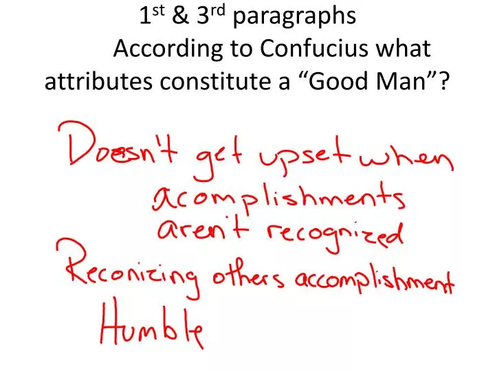 1 st 3 rd paragraphs according to confucius what attributes constitute a good man