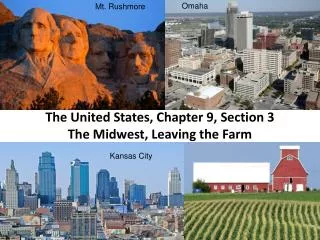 The United States, Chapter 9, Section 3 The Midwest, Leaving the Farm