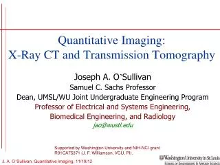 Quantitative Imaging: X-Ray CT and Transmission Tomography