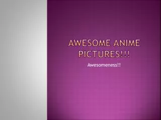 Awesome Anime Pictures!!!