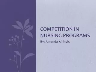 Competition in nursing programs