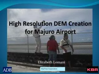 High Resolution DEM Creation for Majuro Airport