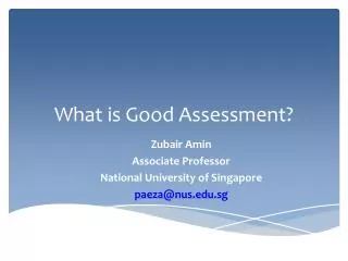What is Good Assessment?
