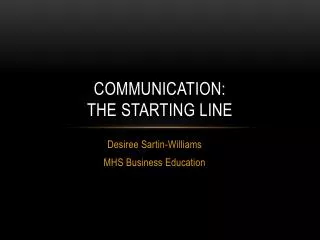 Communication: The Starting Line