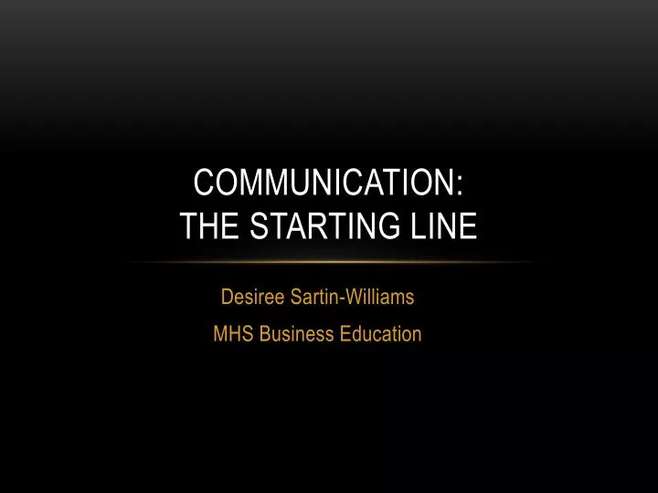 communication the starting line