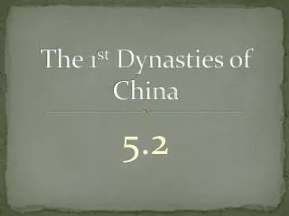 The 1 st Dynasties of China