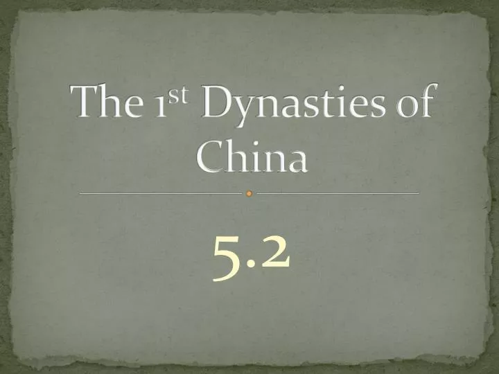 the 1 st dynasties of china
