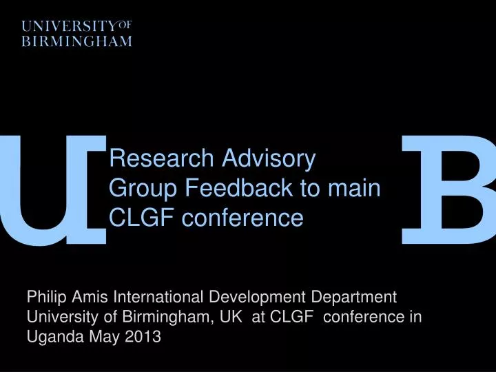research advisory group feedback to main clgf conference