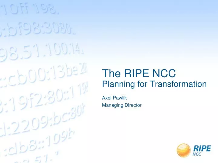 the ripe ncc planning for transformation