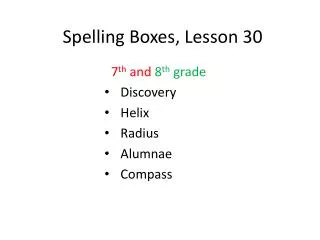Spelling Boxes, Lesson 30