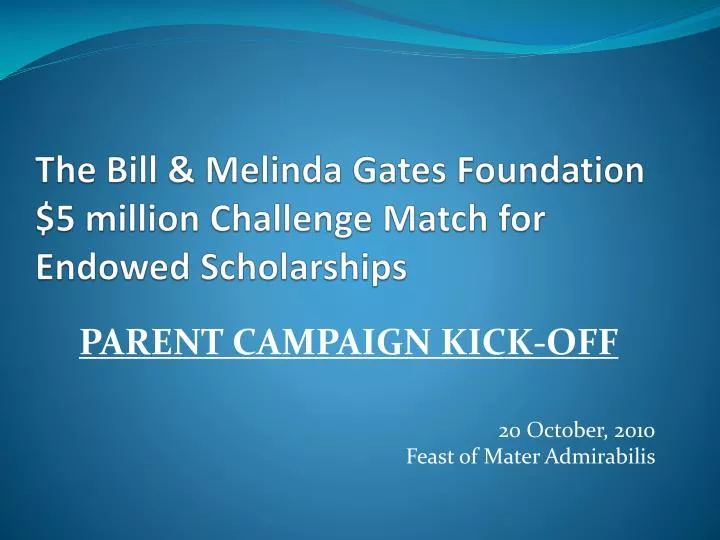 the bill melinda gates foundation 5 million challenge match for endowed scholarships