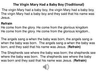 The Virgin Mary Had a Baby Boy (Traditional )