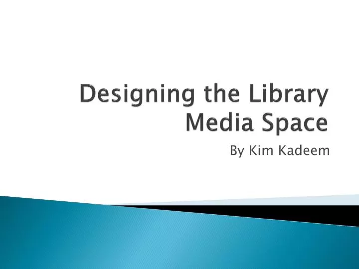 designing the library media space