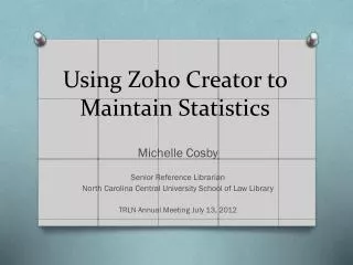 Using Zoho Creator to Maintain Statistics