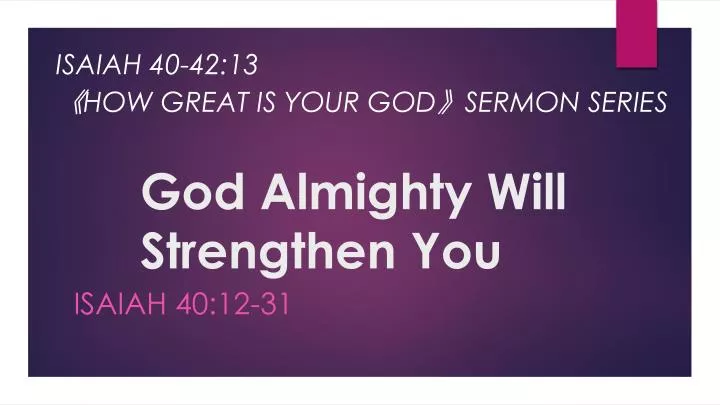 god almighty will strengthen you