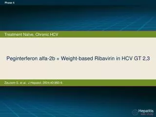 Peginterferon alfa-2b + Weight -based Ribavirin in HCV GT 2,3