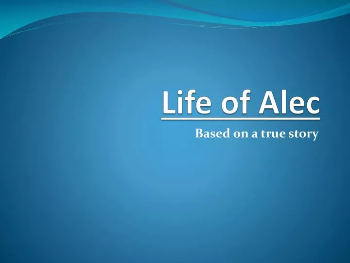 life of alec
