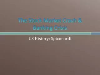 The Stock Market Crash &amp; Banking Crisis