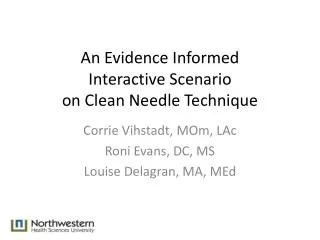 An Evidence Informed Interactive Scenario on Clean Needle Technique