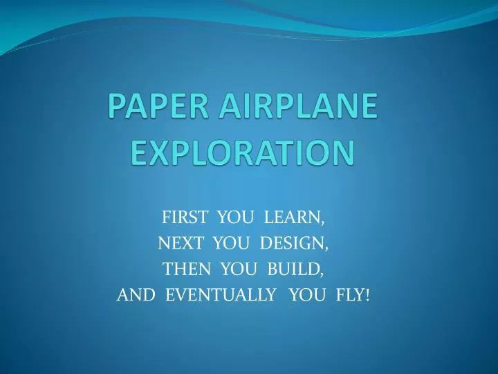 paper airplane exploration