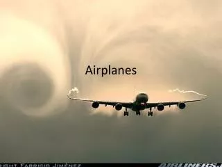 Airplanes