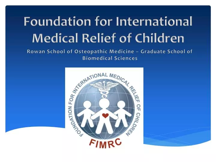 foundation for international medical relief of children