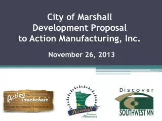 City of Marshall Development Proposal to Action Manufacturing, Inc.
