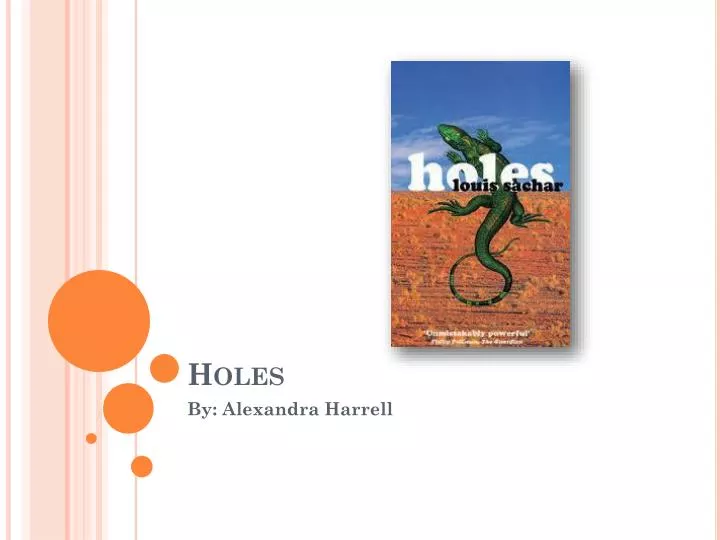 Holes by Louis Sachar Chapter Summaries: 1 to 16. - ppt download