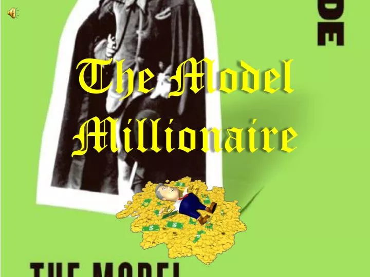 the model millionaire